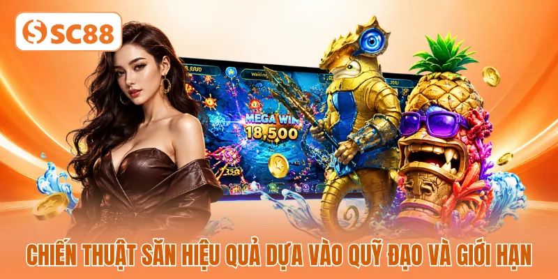 Chiến thuật săn hiệu quả dựa vào quỹ đạo và giới hạn